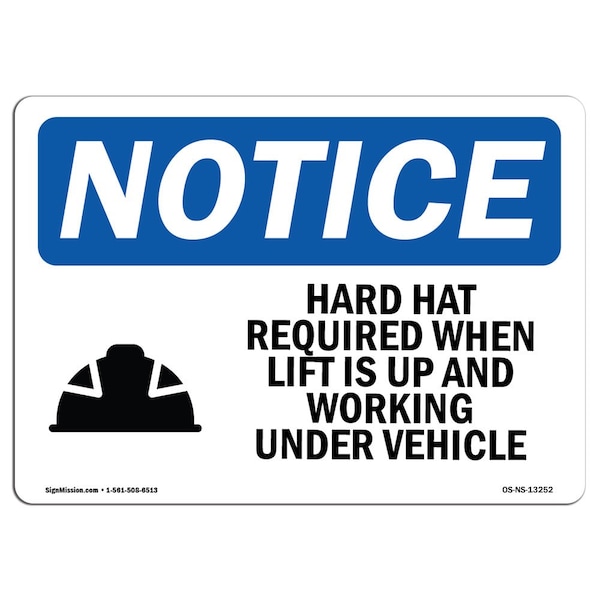OSHA Sign, Hard Hat Required When Lift With Symbol, 18in X 12in Aluminum, 18" W, 12" H, Landscape